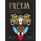 Freyja: An Illustrated Guide to the Goddess of Magic, Love, and War - Hardcover