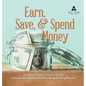 Earn, Save, & Spend Money Earn Money Books Economics for Kids 3rd Grade Social Studies Children's Money & Saving Reference - Hardcover