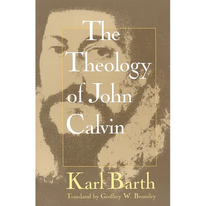 Theology of John Calvin - Paperback