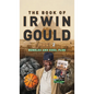 The Book of Irwin Gould (IDG) 2: Bubbles and Sudz, plus - Hardcover