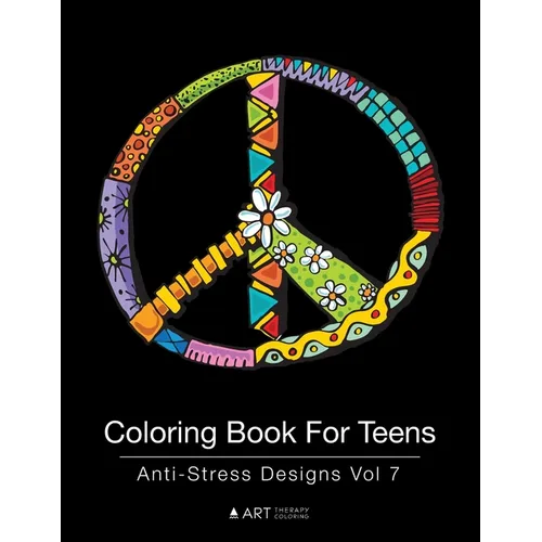 Coloring Book For Teens: Anti-Stress Designs Vol 7 - Paperback