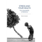 Stress and Your Health: From Vulnerability to Resilience - Paperback