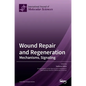 Wound Repair and Regeneration - Hardcover