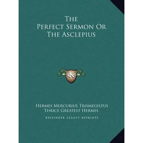 The Perfect Sermon Or The Asclepius - Hardcover