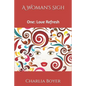 A Woman's Sigh: One: Love Refresh - Paperback