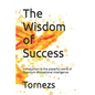 The Wisdom of Success: Introduction to the powerful world of Quantum Motivational Intelligence - Paperback