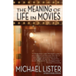 The Meaning of Life in Movies - Paperback