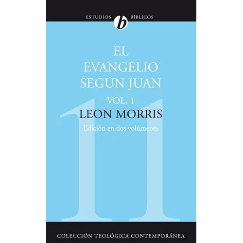 El Evangelio Según Juan, Vol. 1 - Paperback