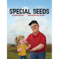 Special Seeds - Hardcover