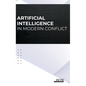 Artificial Intelligence in Modern Conflict - Hardcover