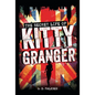 The Secret Life of Kitty Granger - Hardcover
