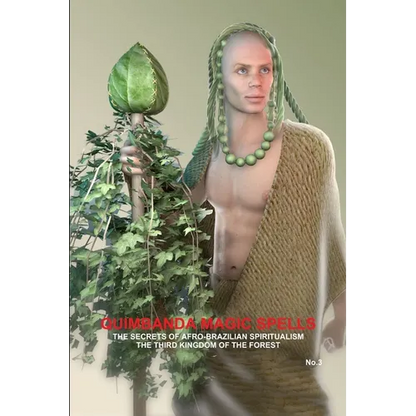 QUIMBANDA MAGIC SPELLS, THE SECRETS OF AFRO-BRAZILIAN SPIRITUALISM, THE THIRD KINGDOM OF THE FOREST, No.3 - Paperback