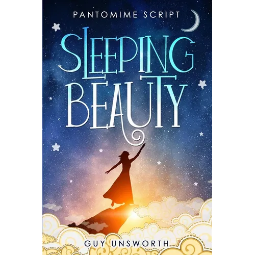 Sleeping Beauty: Pantomime Script - Paperback