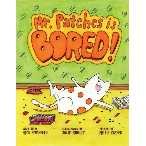 Mr. Patches is Bored - Paperback