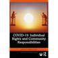 Covid-19: Individual Rights and Community Responsibilities - Paperback