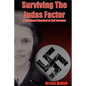 Surviving the Judas Factor: A Childhood Entombed in Nazi Germany - Paperback