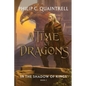 In the Shadow of Kings: (A Time of Dragons: Book 2) - Paperback
