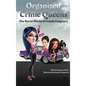 Organized Crime Queens: The Secret World of Female Gangsters - Hardcover