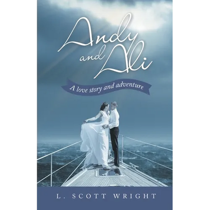 Andy and Ali: A Love Story and Adventure - Paperback