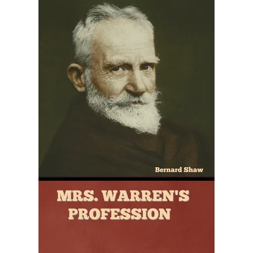 Mrs. Warren's Profession - Hardcover