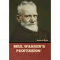Mrs. Warren's Profession - Hardcover