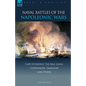 Naval Battles of the Napoleonic Wars: Cape St. Vincent, the Nile, Cadiz, Copenhagen, Trafalgar & Others - Hardcover