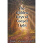 The Hidden Rays of Gospel Light - Paperback