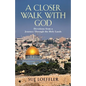 A Closer Walk with God: Devotions from a Journey Through the Holy Lands - Paperback