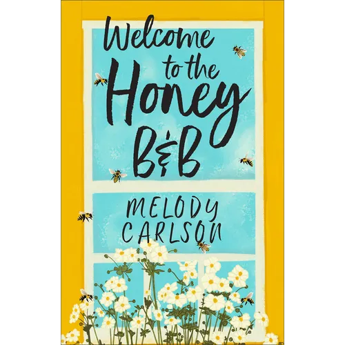 Welcome to the Honey B&B - Hardcover
