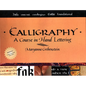 Calligraphy: A Course in Hand Lettering - Spiral