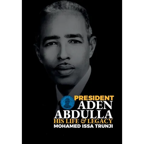 President Aden Abdulla: His Life and Legacy - Paperback