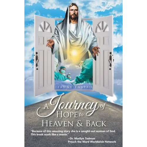 A Journey of Hope to Heaven and Back - Paperback