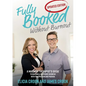Fully Booked Without Burnout: A Massage Therapist's Guide To Building A Six-Figure Business With Fun, Freedom and Passion - Paperback