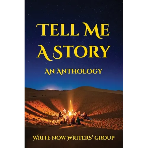 Tell Me a Story: An Anthology - Paperback