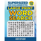 SUPERSIZED FOR CHALLENGED EYES, Book 18: Super Large Print Word Search Puzzles - Paperback