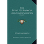 The Light of Kosmon: Being Seven Books Containing Essential Spiritual Wisdom from Oahspe - Hardcover