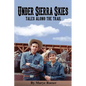 Under Sierra Skies, Tales Along the Trail - Paperback
