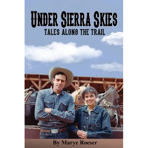 Under Sierra Skies, Tales Along the Trail - Paperback