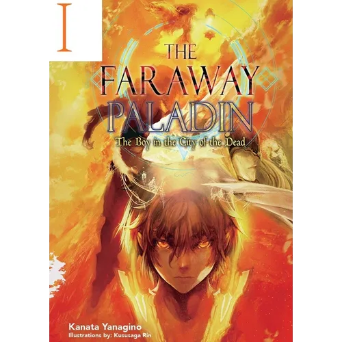 The Faraway Paladin: The Boy in the City of the Dead (Light Novel) - Hardcover