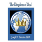 The Kingdom of God: Authority to Rule Over All Nations - Paperback
