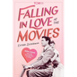 Falling in Love at the Movies: Rom-Coms from the Screwball Era to Today - Hardcover