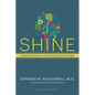 Shine: Using Brain Science to Get the Best from Your People - Hardcover