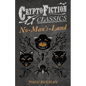 No-Man's-Land (Cryptofiction Classics - Weird Tales of Strange Creatures) - Paperback