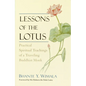 Lessons of the Lotus: Practical Spiritual Teachings of a Traveling Buddhist Monk - Paperback