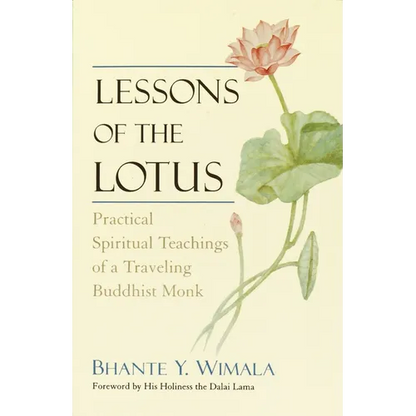 Lessons of the Lotus: Practical Spiritual Teachings of a Traveling Buddhist Monk - Paperback