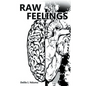 Raw Feelings - Paperback