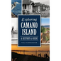 Exploring Camano Island: A History & Guide - Hardcover