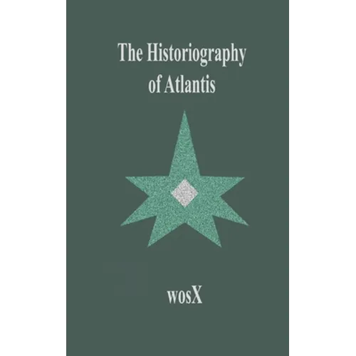 The Historiography of Atlantis - Paperback