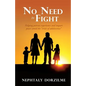 No Need to Fight - Paperback