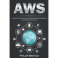 Aws: Amazon Web Services. The Ultimate Guide for Beginners, Intermediates and Expert. - Paperback